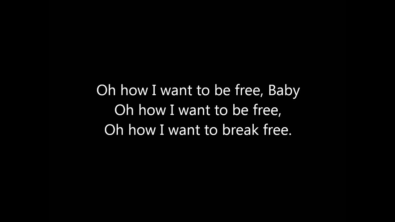 Featured image of post I Wanna Break Free Lyrics